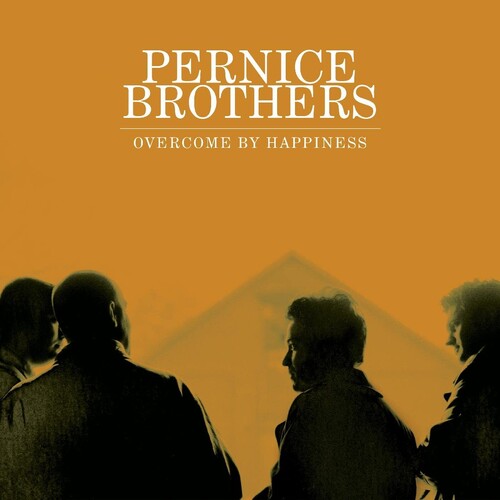 Pernice Brothers "Overcome by Happiness" [25th Anniversary Edition]