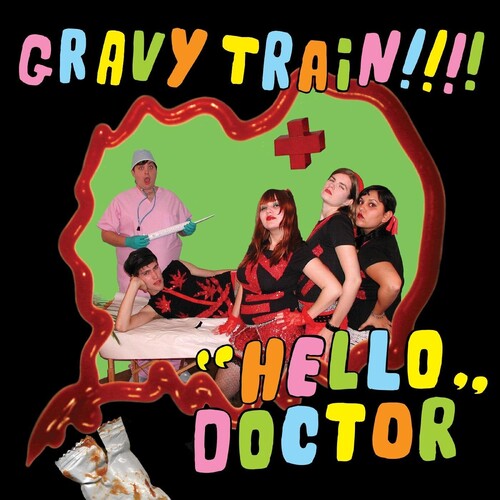 Gravy Train!!!! "Hello Doctor" [Deluxe, Lime Green Vinyl + Bonus Pink 7"]