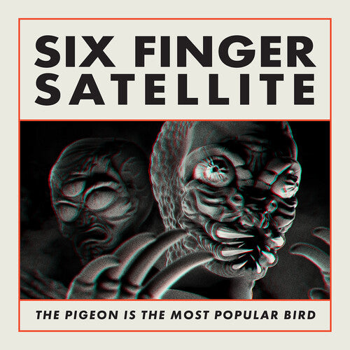 Six Finger Satellite "The Pigeon is the Most Popular Bird"