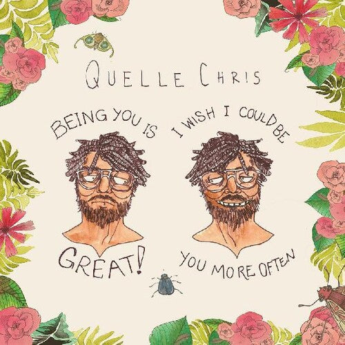 Quelle Chris "Being You Is Great, I Wish I Could Be You More Often" [Splatter Vinyl]