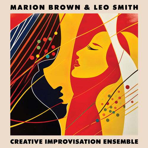 Brown, Marion  & Leo Smith "Creative Improvisation Ensemble"