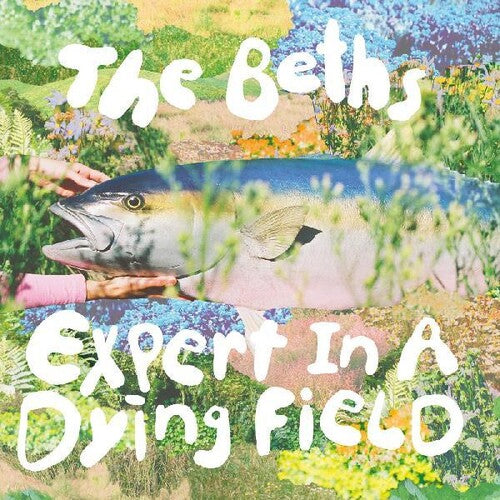 Beths, The "Expert In A Dying Field" [Evergreen Vinyl]