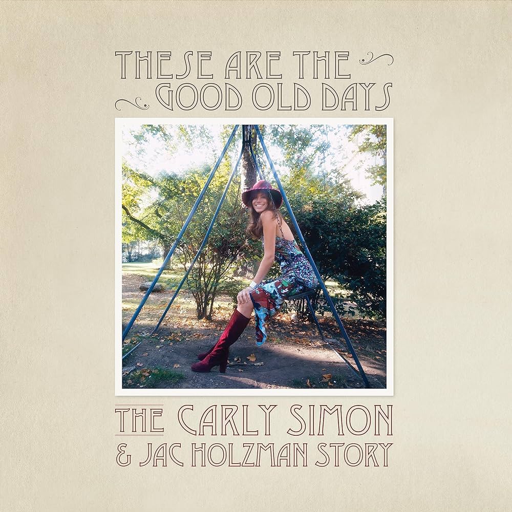 Simon, Carly "These Are The Good Old Days: The Carly Simon & Jac Holzman Story" 2LP