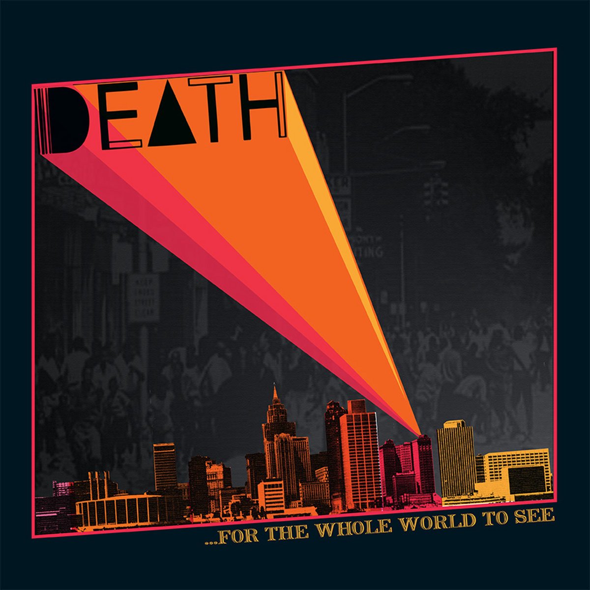 Death "For the Whole World To See"