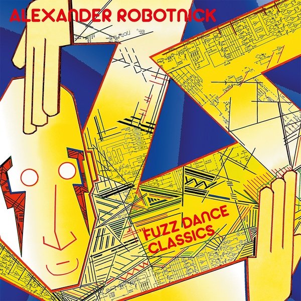 Robotnick, Alexander "Fuzz Dance Classics"
