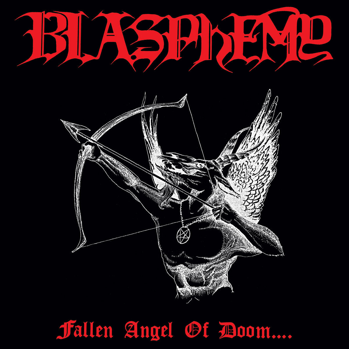 Blasphemy "Fallen Angel of Doom..."