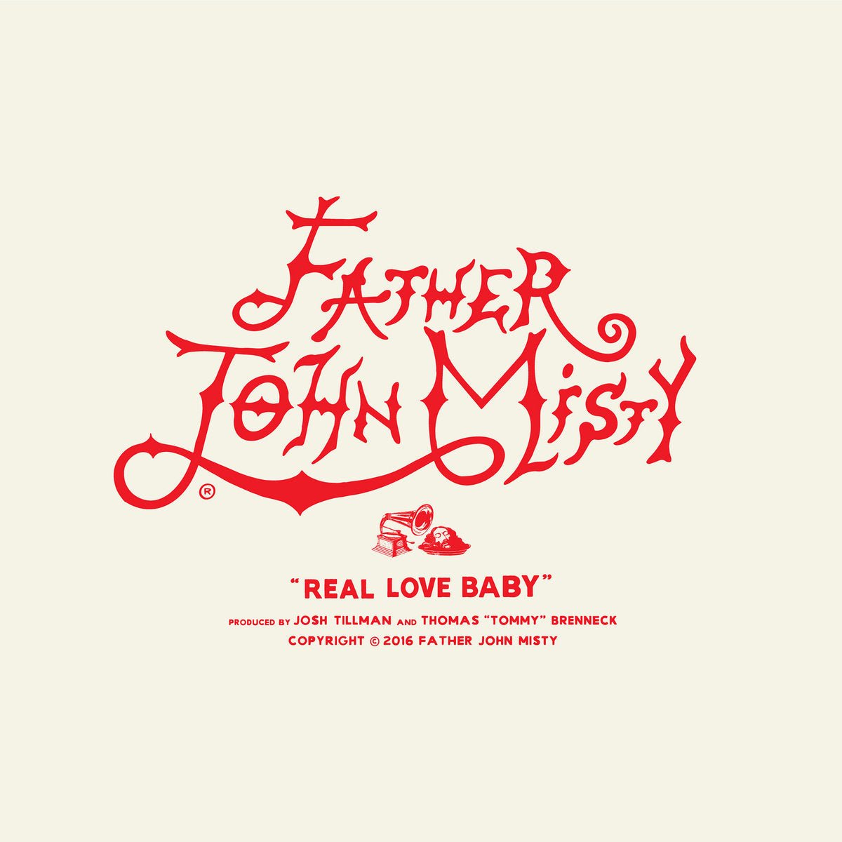 Father John Misty "Real Love Baby" 7"