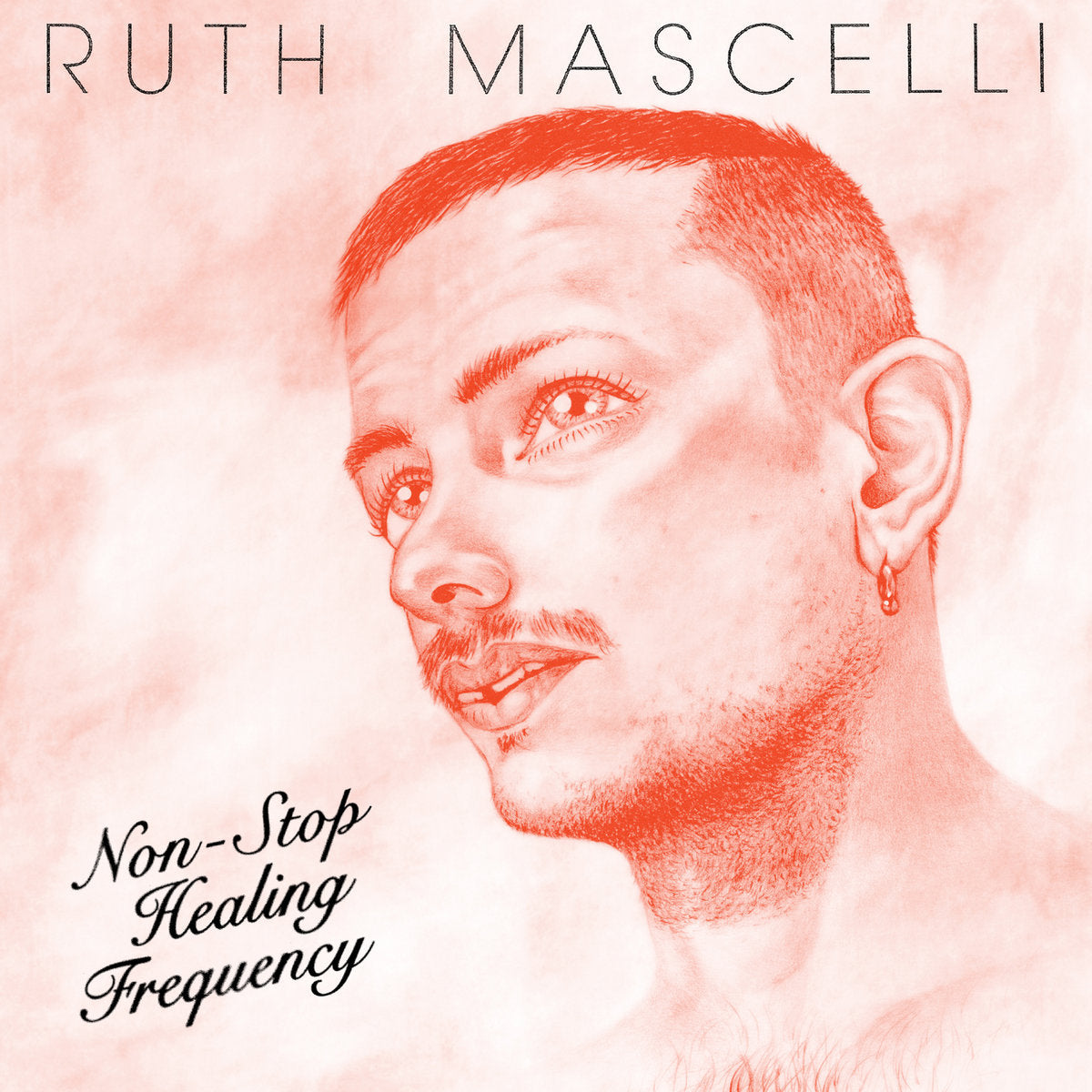 Mascelli, Ruth "Non-Stop Healing Frequency"