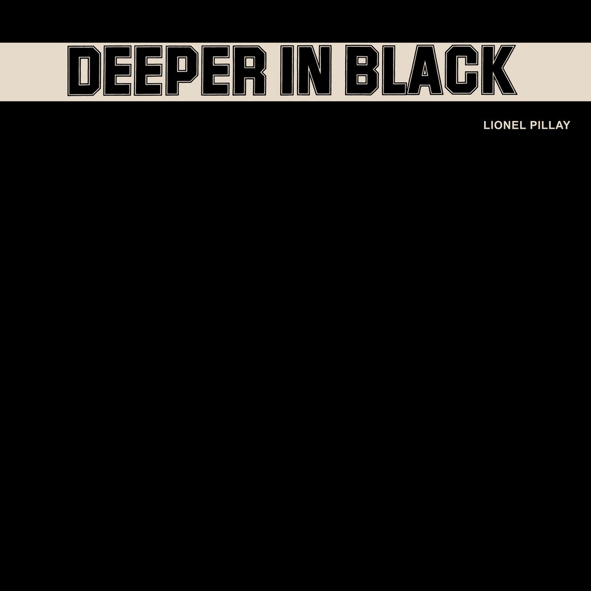 Pillay, Lionel "Deeper in Black"