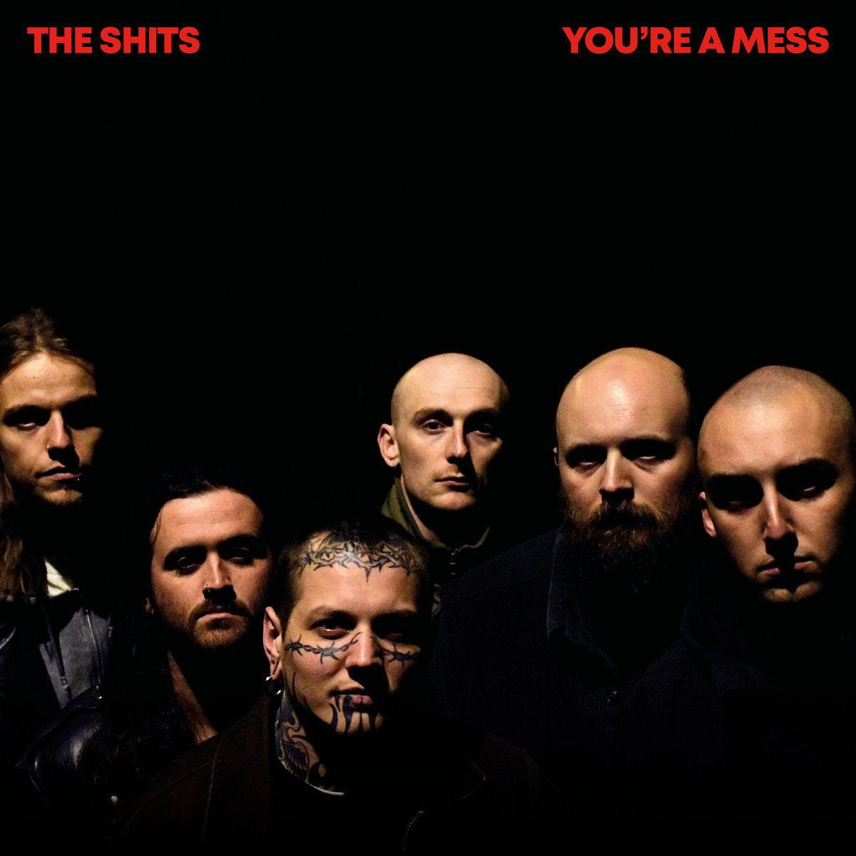 Shits, The "You're A Mess"