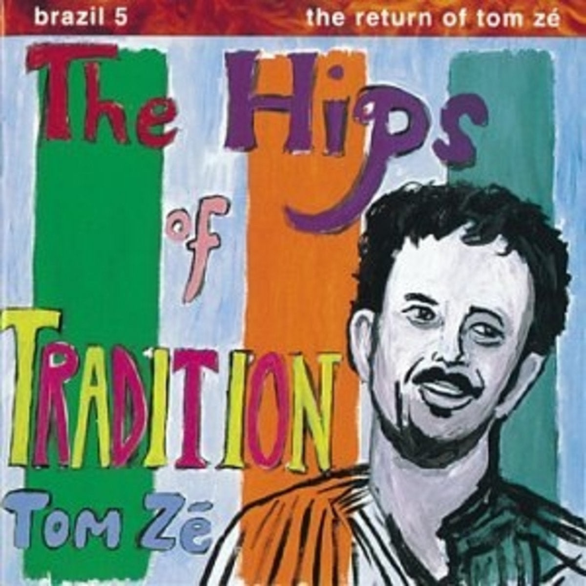Ze, Tom "The Hips Of Tradition" ["Amazon" Green Vinyl]