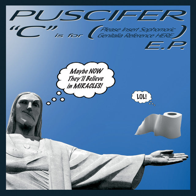 Puscifer "C Is For (Please Insert Sophomoric Genitalia Reference Here)"