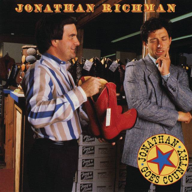 Richman, Jonathan "Jonathan Goes Country" [“Red Cowboy Boots” Color Vinyl]