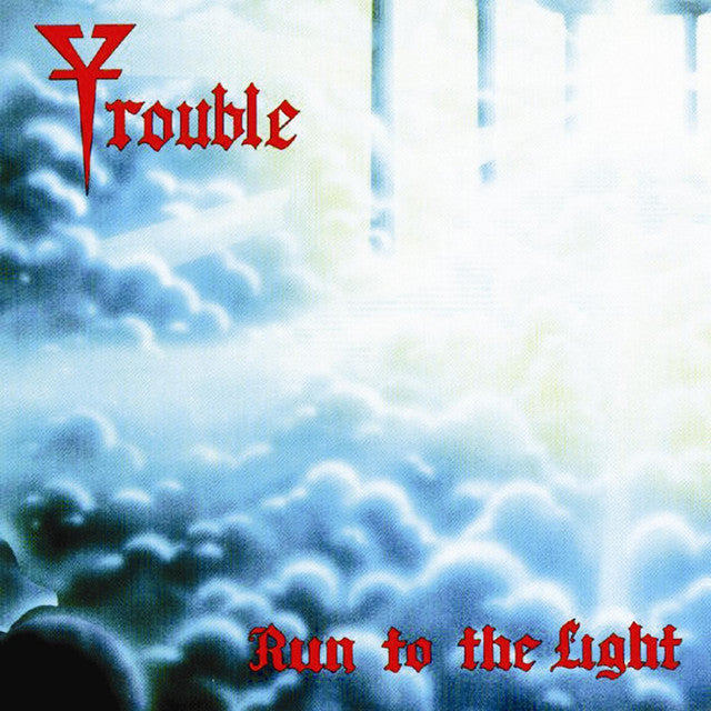 Trouble "Run to the Light" [Red Vinyl]