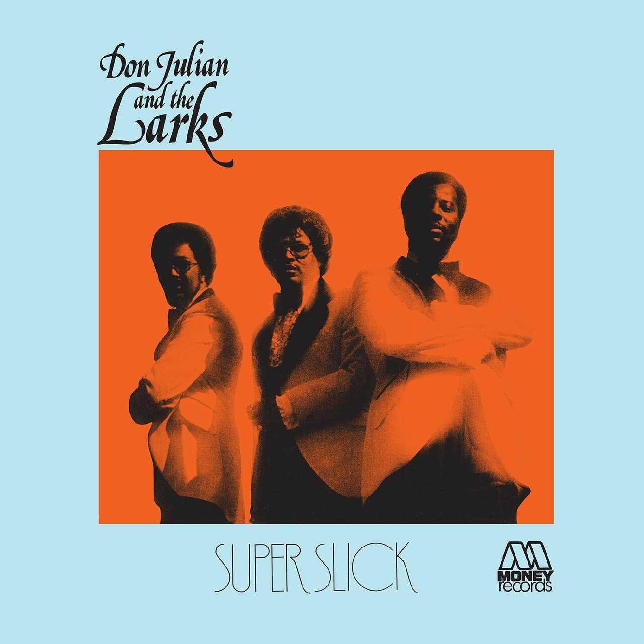 Julian, Don and The Larks "Super Slick" [Blue Vinyl]