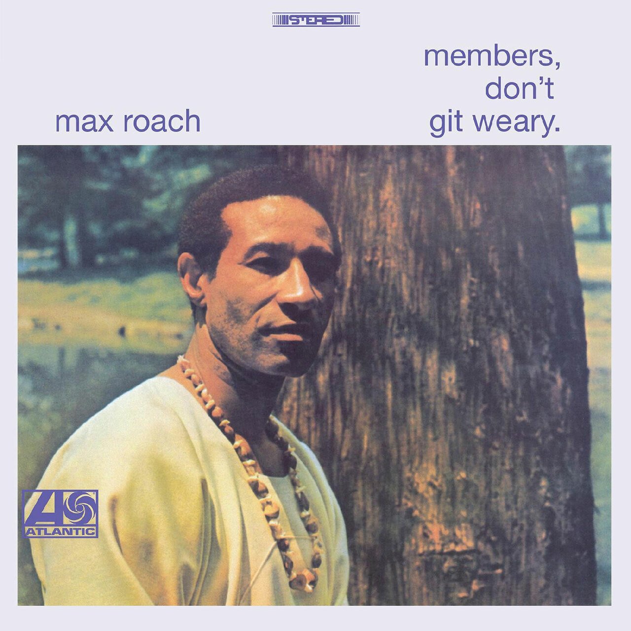Roach, Max "Members, Don't Git Weary"